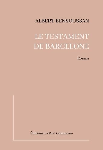 Le Testament de Barcelone von PART COMMUNE